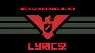 Arstotzka national anthem LYRICS! (NO VOCALS)