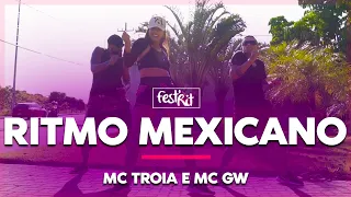 Ritmo Mexicano - Mc Troia, Mc Gw | COREOGRAFIA - FestRit