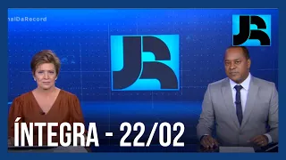 Assista à íntegra do Jornal da Record | 22/02/2021