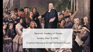 5/12/24: Seventh Sunday of Easter; Mother's Day