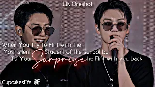 J.Jk Ffs | You Try to Flirt with The Silent Student of School But To Your Surprise He Flirts Back.