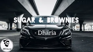 Dharia - Sugar & Brownies (Remix)