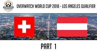 Switzerland vs Austria (Part 1) | Overwatch World Cup 2018: Los Angeles Qualifier