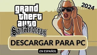 Descargar GTA San Andreas 1.0 para PC en ESPAÑOL *2024*