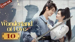 Wonderland of Love 10 | Xu Kai, Jing Tian date secretly | 乐游原 | ENG SUB