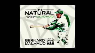 The Natural audiobook written by Bernard Malamud read by Ken Howard. Abridged