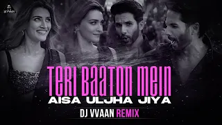 Teri Baaton Mein Aisa Uljha Jiya (Remix D J Vvaan): Shahid Kapoor, Kriti Sanon | Raghav,Tanishk,