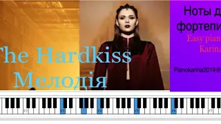 The HARDKISS - МЕЛОДІЯ ноты для фортепиано Easy piano by Karina