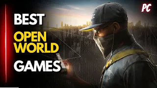 🎮🔥TOP 30 BEST OPEN WORLD GAMES FOR PC YOU NEED TO PLAY