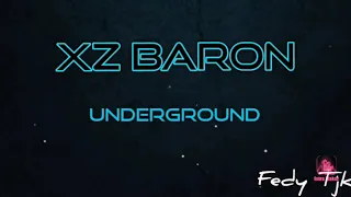 Xz Baron Underground tjk
