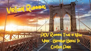 New York 10k Virtual POV Tour - Brooklyn Bridge to Central Park
