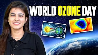 World Ozone Days | क्यों मनाते हैं ये दिन, क्या है इसका इतिहास ? |