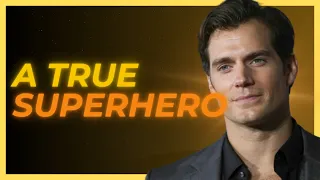 Henry Cavill: More Than a Man, a True Superhero