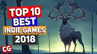 Top 10 Best Indie Games of the Year 2018