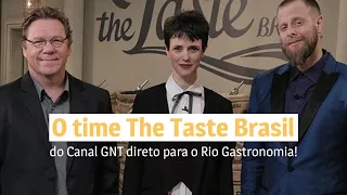 The Taste Brasil | Rio Gastronomia 2017