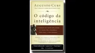 Audiobook Completo - O Código da Inteligência de Augusto Cury