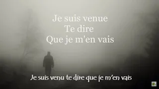 Serge Gainsbourg - Je suis venu te dire que je m'en vais  (Paroles)
