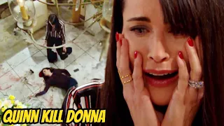 Quinn makes a big mistake, she'll kill Donna CBS The Bold and the Beautiful Spoilers