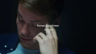 Roman Evdokimov Showreel