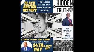 TONY WARNER- BLACK BRITISH HISTORY- HIDDEN TRUTH 24.5.22