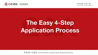 Easy 4-Step Application Process for CEIBS Global EMBA Programme