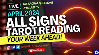 ALL SIGNS ✨️ | YOUR WEEK AHEAD! • TAROT READING!🧿APRIL 2024 ( TIMESTAMPED 👇)