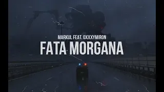 Markul feat Oxxxymiron - FATA MORGANA #Markul #Oxxxymiron #FATAMORGANA