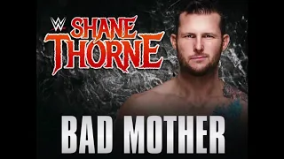 Shane Thorne - “Bad Mother A” (Entrance Theme)