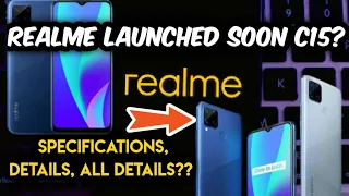 Realme C15| Every details about C15|Realme C15 specification, price, confirm date launch in india|