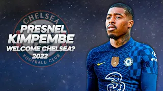 Presnel Kimpembe - Welcome to Chelsea? Full Season Show - 2022ᴴᴰ