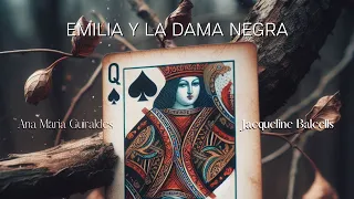 EMILIA Y LA DAMA NEGRA - Jacqueline Balcells, Ana Maria Guiraldes - AUDIOLIBRO