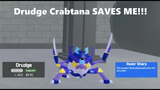 Drudge Crabtana SAVES ME, Loomian Legacy PVP.