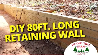 Massive Wood Retaining Wall Build With 6x6 Timbers