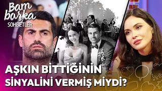 Zeynep Sever Demirel & Volkan Demirel Boşanıyor mu? | Bambaşka Sohbetler