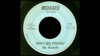 THE BACARDIS - Don't Sell Yourself***