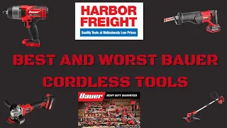 The Best And Worst Cordless Bauer Tools from Harbor Freight