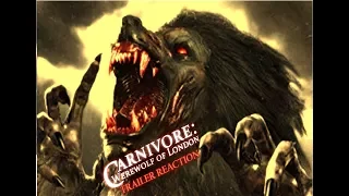 Trailer Reaction & Review #270: Carnivore: Werewolf of London