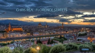 CHRIS REA - FLORENCE STREETS