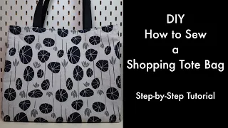 DIY How To Sew a Shopping Tote Bag - Step-by Step Tutorial