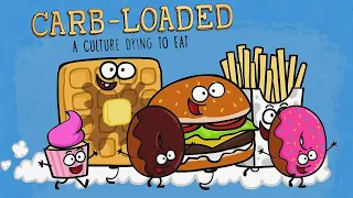 Carb-Loaded: A Culture Dying to Eat | Official Trailer | BayView Documentaries