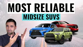 Top 8 Most Reliable Midsize SUVs Of 2022 That Last Over 15 Years