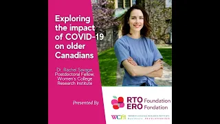 Exploring the impact of COVID-19 on older Canadians with Dr. Rachel Savage