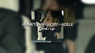 hometown glory - adele | sped up