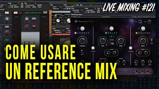 Come usare un Reference Mix - Live Mixing 121