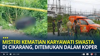 Misteri Kematian Karyawati Swasta di Cikarang, Ditemukan dalam Koper Dibungkus Baju Merah