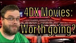 My First 4DX Movie Experience, is it worth going?