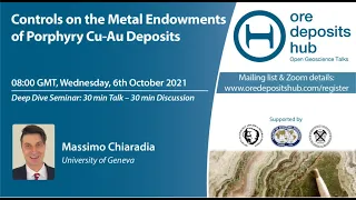 ODH 098 - Massimo Chiaradia - Controls on the metal endowments of porphyry Cu–Au deposits