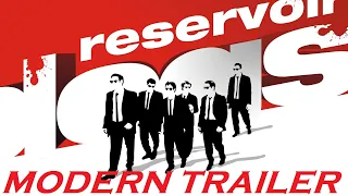 Reservoir Dogs 1992 - Modern Trailer 2021