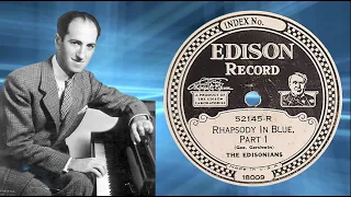 Gershwin: “Rhapsody in Blue” by The Edisonians 1927