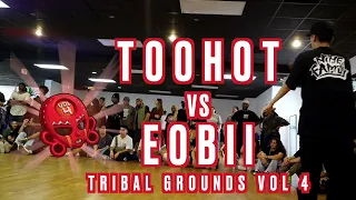 TOOHOT vs EOBII | 1v1 Hip Hop Top 32 | Tribal Grounds vol. 4 | #SXSTV